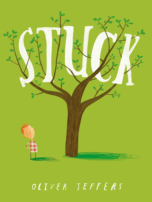 Title details for Stuck by Oliver Jeffers - Available